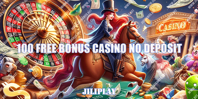 JILIBET 100 free bonus casino no deposit