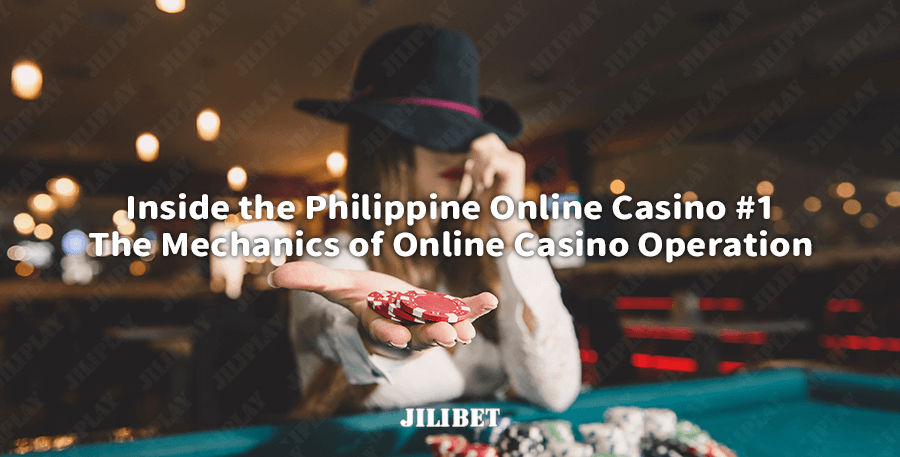 Inside the Philippine Online Casino #1 : The Mechanics of Online Casino Operation