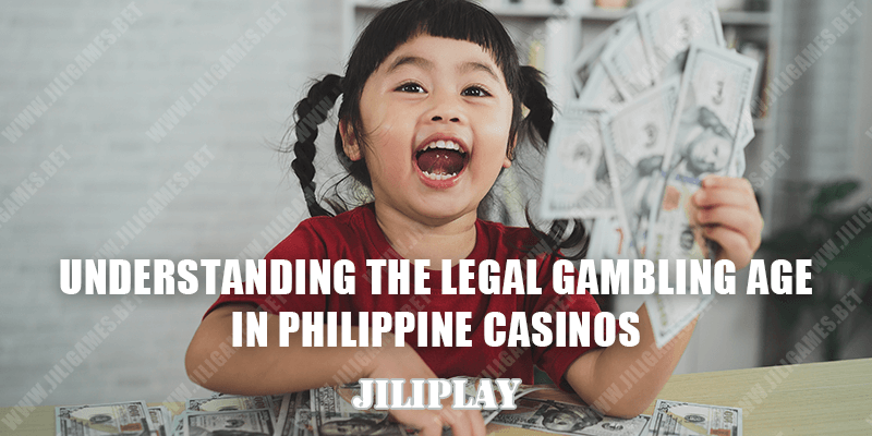 Legal Gambling Age in Philippine Casinos Explained