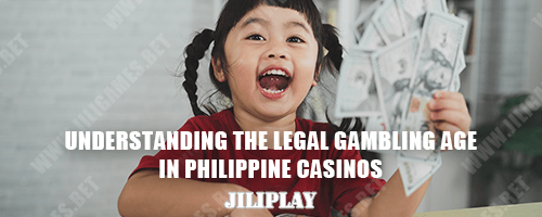 Legal Gambling Age in Philippine Casinos Explained