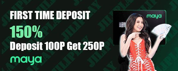 MAYA FIRST TIME DEPOSIT 150% Deposit 100P Get 250P