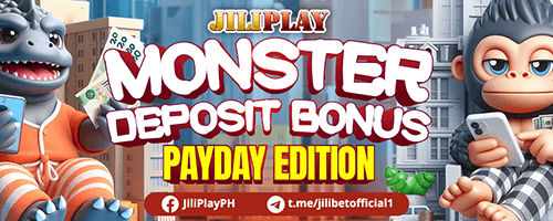 JILI777 Monster Deposit Bonus : Payday Edition